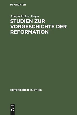 Studien zur Vorgeschichte der Reformation – Aus schlesischen Quellen
