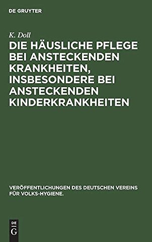 Die häusliche Pflege bei ansteckenden Krankheite – Drei Vorträge