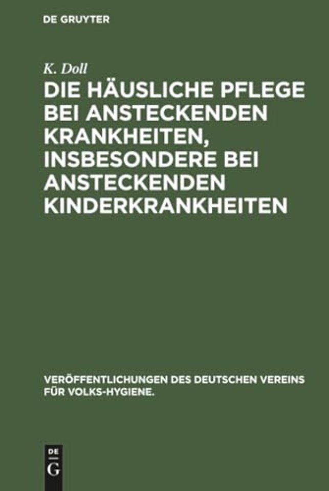 Die häusliche Pflege bei ansteckenden Krankheite – Drei Vorträge
