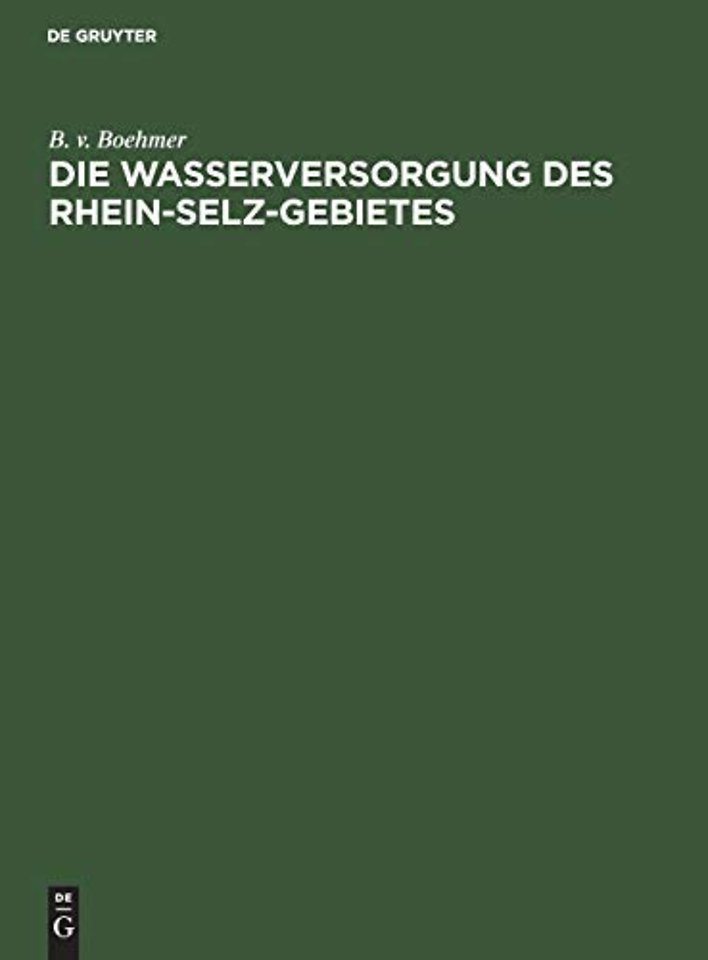 Die Wasserversorgung des Rhein–Selz–Gebietes