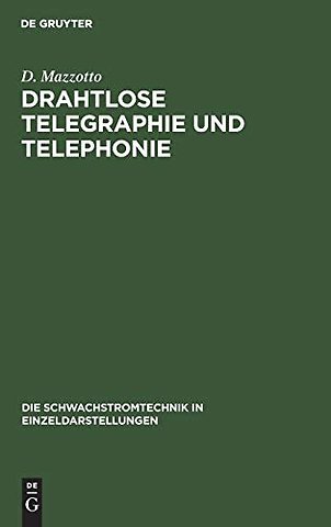 Drahtlose Telegraphie und Telephonie