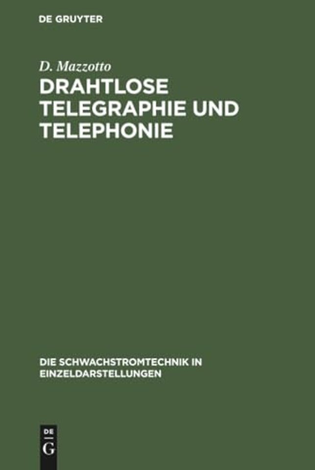Drahtlose Telegraphie und Telephonie