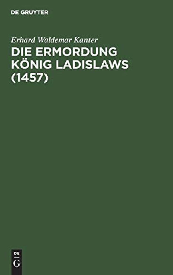 Die Ermordung König Ladislaws (1457)