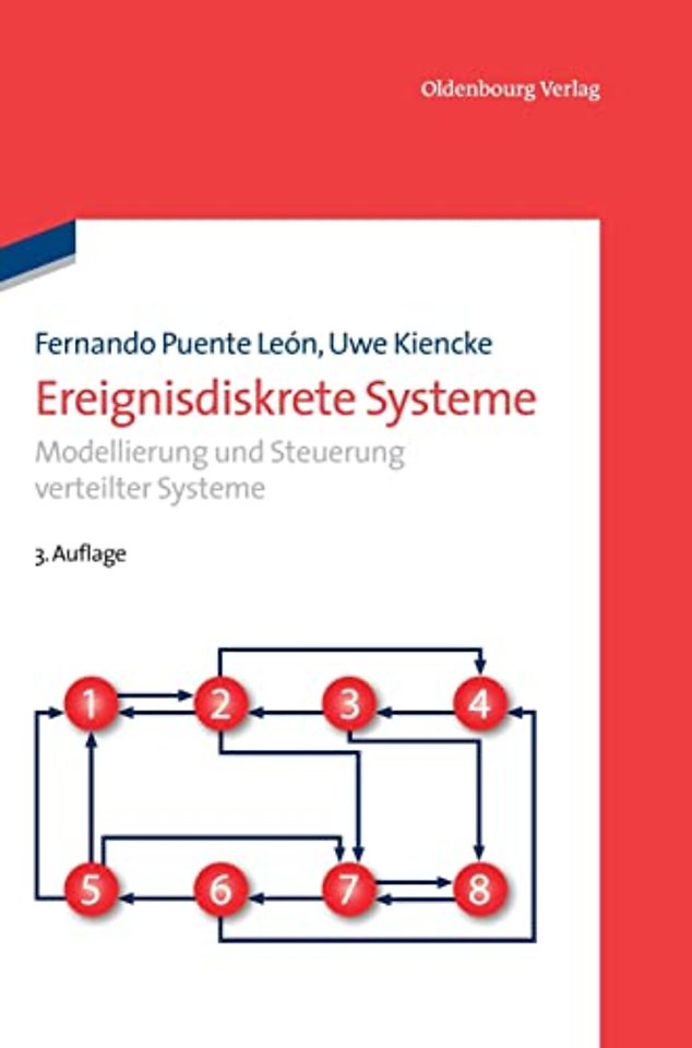 Ereignisdiskrete Systeme – Modellierung und Steuerung verteilter Systeme