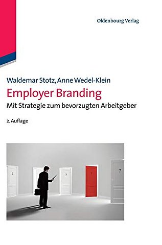 Employer Branding – Mit Strategie zum bevorzugten Arbeitgeber