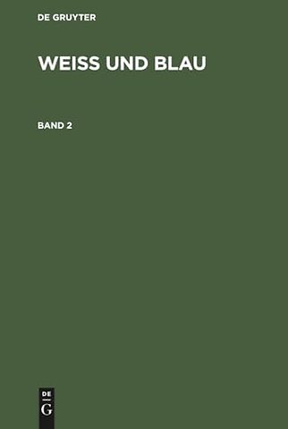Weiß Und Blau. Band 2