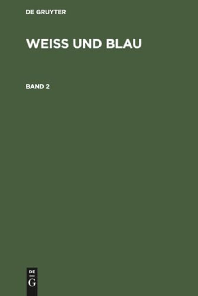 Weiß Und Blau. Band 2