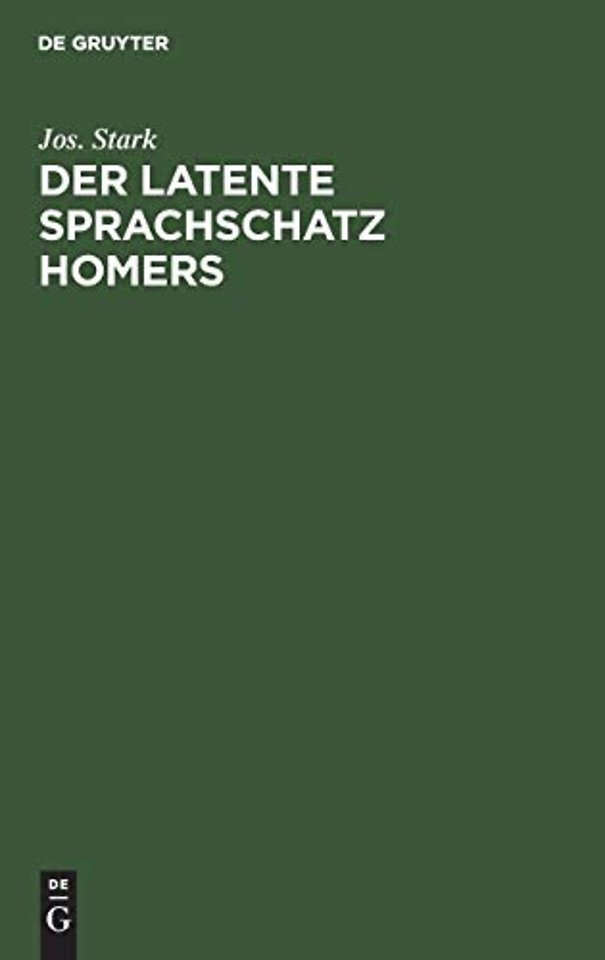 Der Latente Sprachschatz Homers