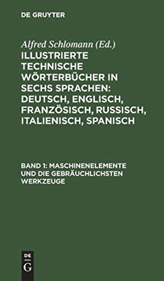 Maschinenelemente und die gebräuchlichsten Werkzeuge
