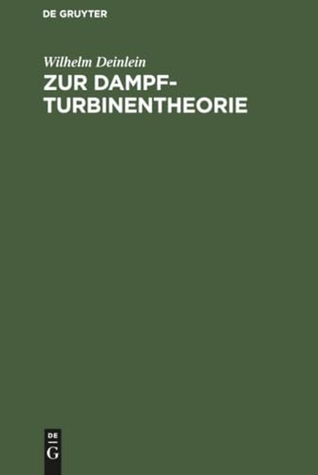 Zur Dampfturbinentheorie – Verfahren zur Berechnung vielstufiger Dampfturbinen