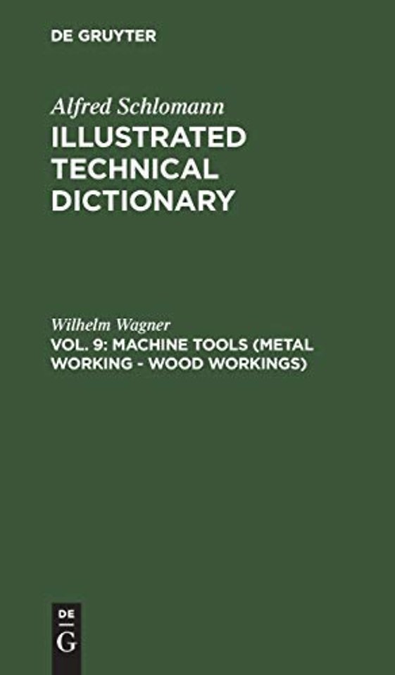 Machine Tools (Metal Working – Wood Workings)