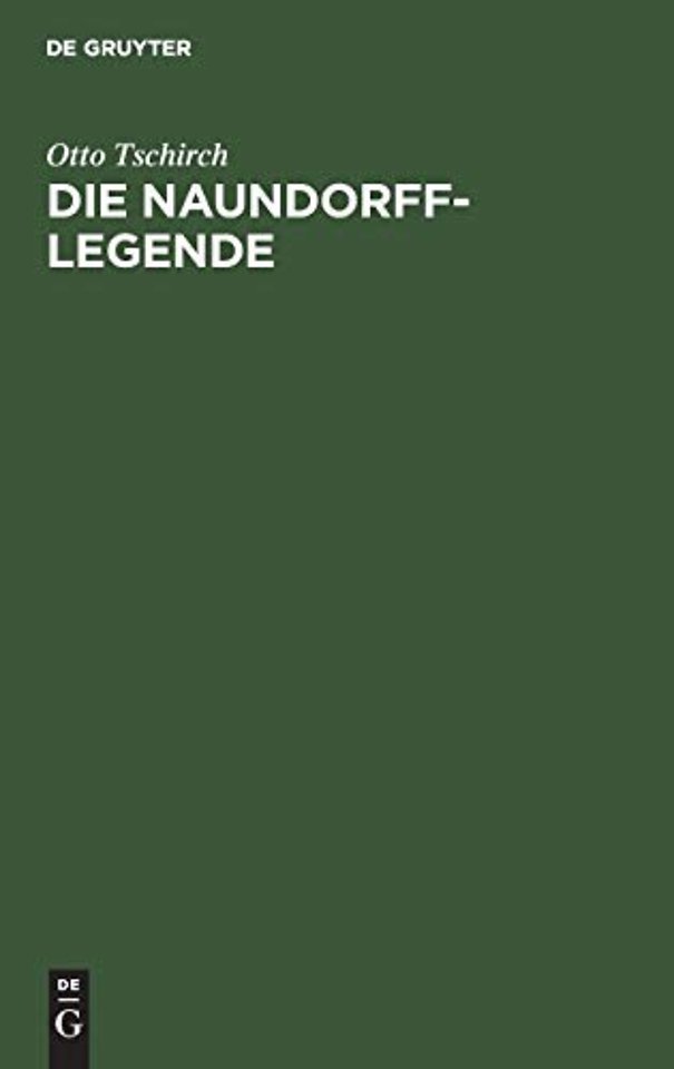 Die Naundorff–Legende – Darstellung und Kritik