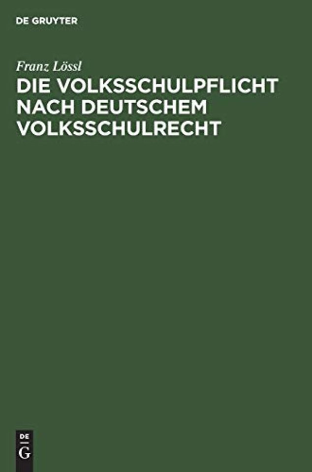 Die Volksschulpflicht nach deutschem Volksschulrecht