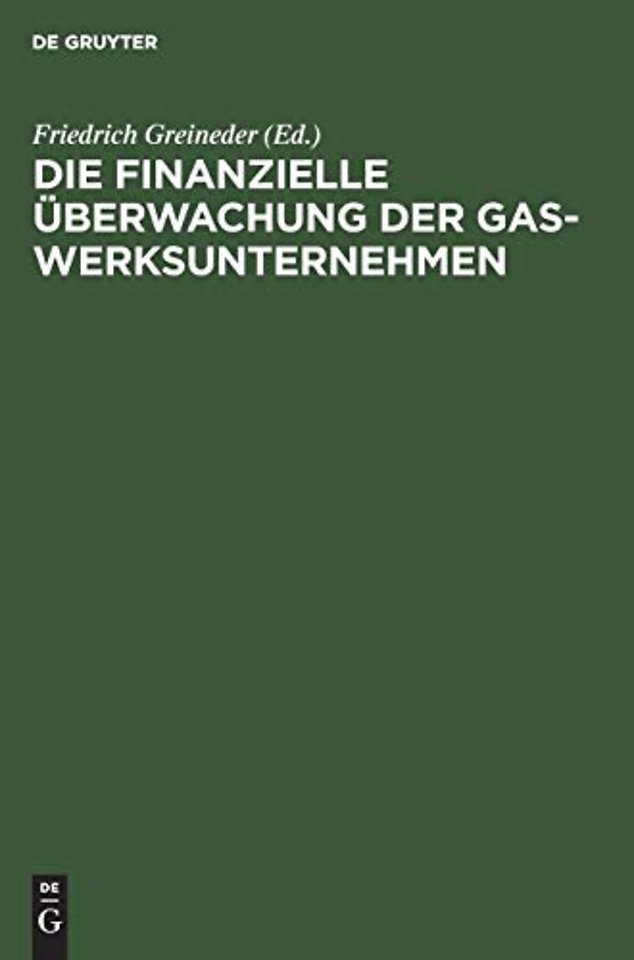 Die finanzielle Überwachung der Gaswerksunternehmen
