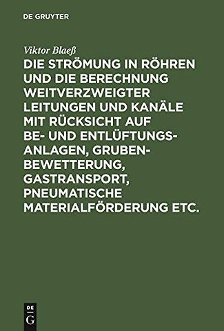 Die Strömung in Röhren und die Berechnung weitve – Textband