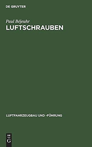 Luftschrauben – Leitfaden für den Bau und die Behandlung von Propellern