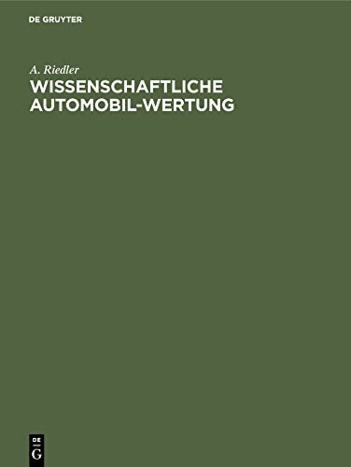 Wissenschaftliche Automobil–Wertung – Berichte VI–X des Laboratoriums für Kraftfahrzeuge an der Königlichen Technischen Hochschule zu Berlin
