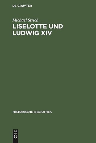 Liselotte und Ludwig XIV