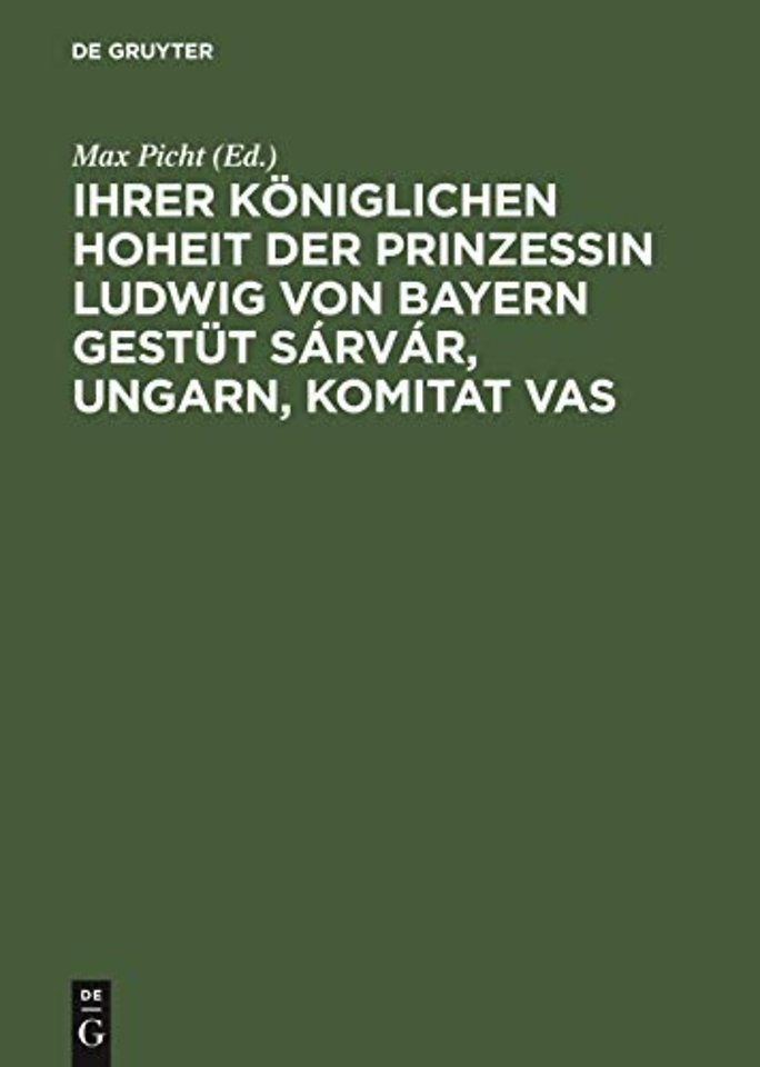 Ihrer Königlichen Hoheit der Prinzessin Ludwig v – Eine Gestütsstudie