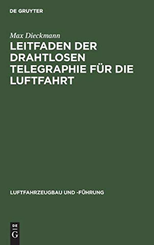 Leitfaden der drahtlosen Telegraphie für die Luftfahrt