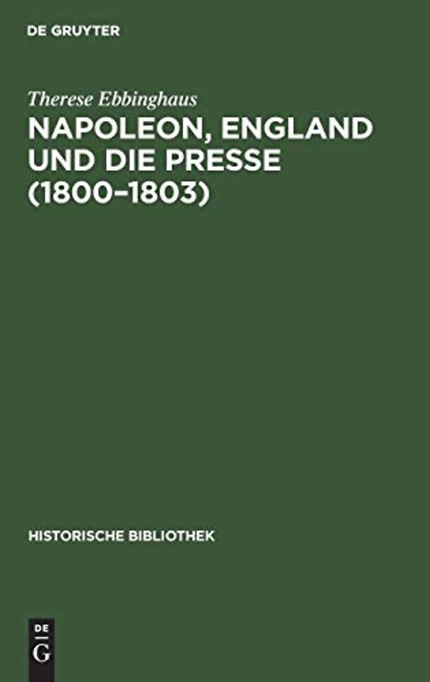 Napoleon, England und die Presse (1800–1803)