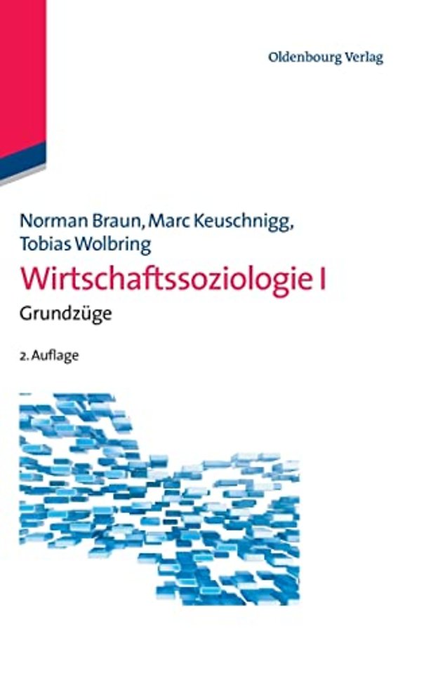 Wirtschaftssoziologie I – Grundzüge