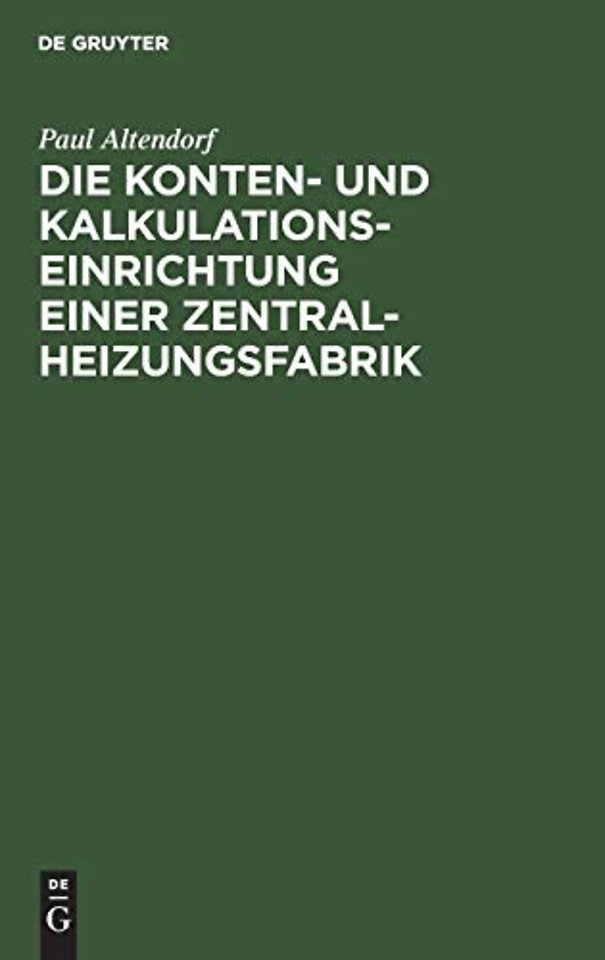 Die Konten– und Kalkulationseinrichtung einer Zentralheizungsfabrik