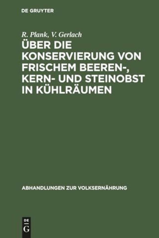 Über die Konservierung von frischem Beeren–, Kern– und Steinobst in Kühlräumen
