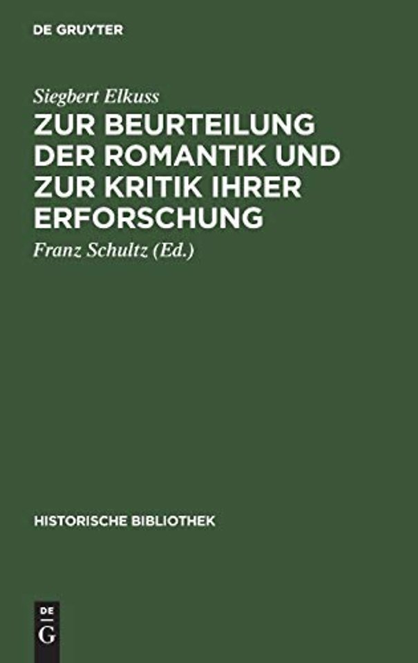 Zur Beurteilung Der Romantik Und Zur Kritik Ihrer Erforschung