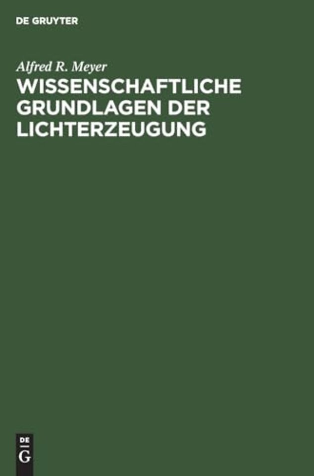 Wissenschaftliche Grundlagen der Lichterzeugung
