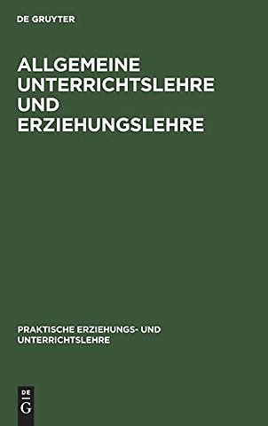 Allgemeine Unterrichtslehre und Erziehungslehre