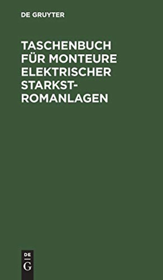 Taschenbuch für Monteure elektrischer Starkstromanlagen