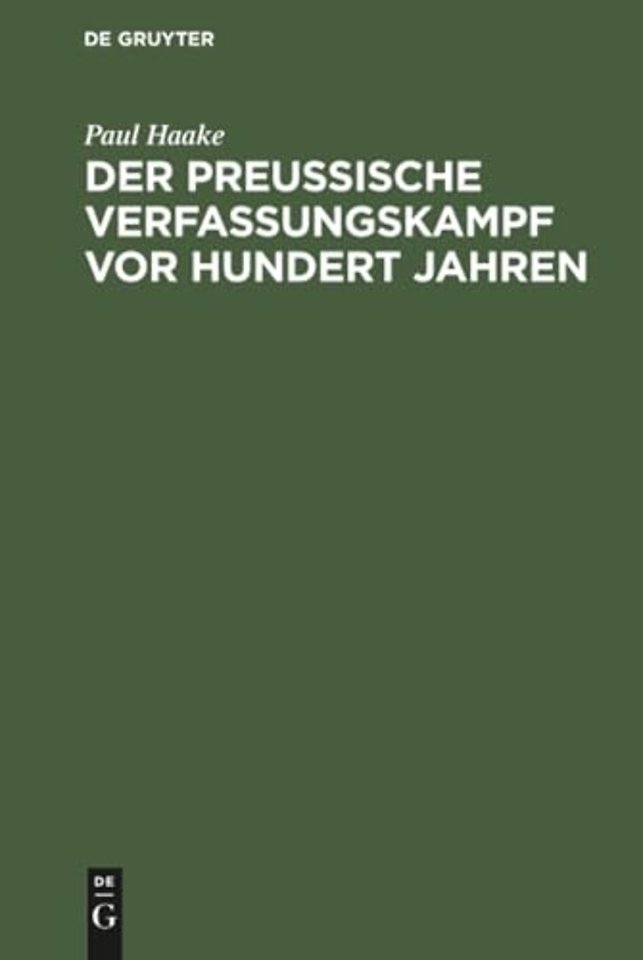 Der preuβische Verfassungskampf vor hundert Jahren