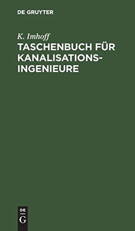 Taschenbuch für Kanalisationsingenieure – (Taschenbuch der Stadtentwässerung)