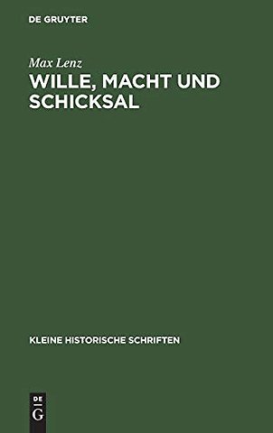 Wille, Macht und Schicksal