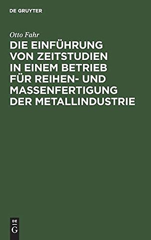 Die Einführung von Zeitstudien in einem Betrieb – (Ein Beitrag zur Methodik)
