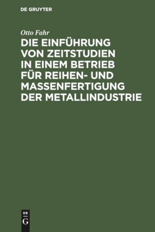 Die Einführung von Zeitstudien in einem Betrieb – (Ein Beitrag zur Methodik)