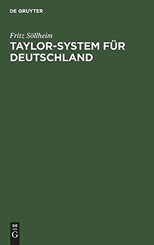 Taylor–System für Deutschland – Grenzen seiner Einführung in deutsche Betriebe
