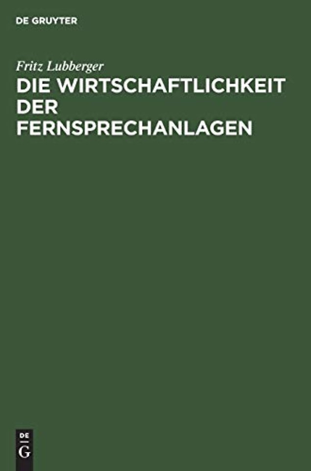 Die Wirtschaftlichkeit der Fernsprechanlagen