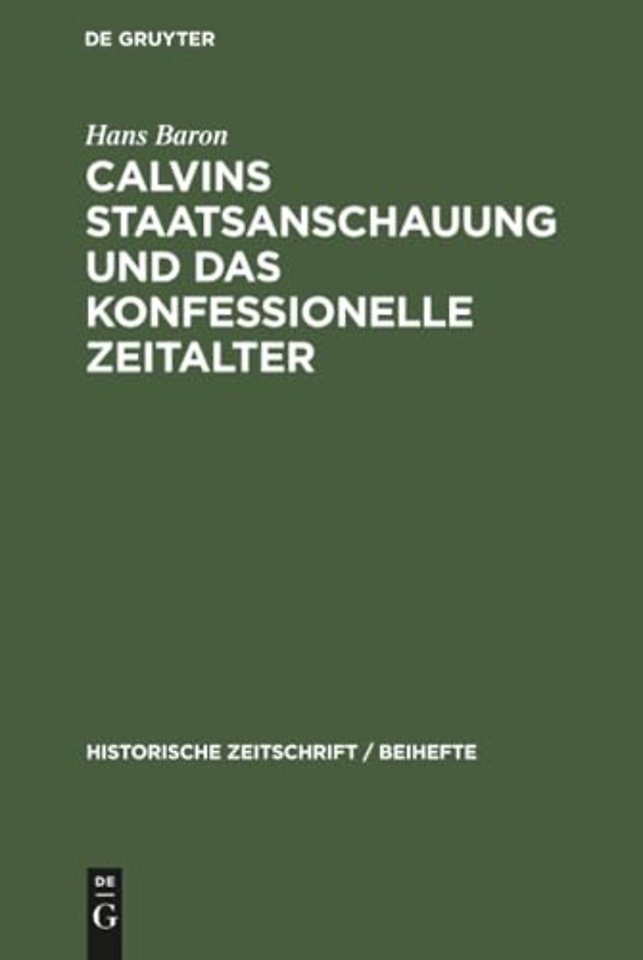 Calvins Staatsanschauung und das konfessionelle Zeitalter