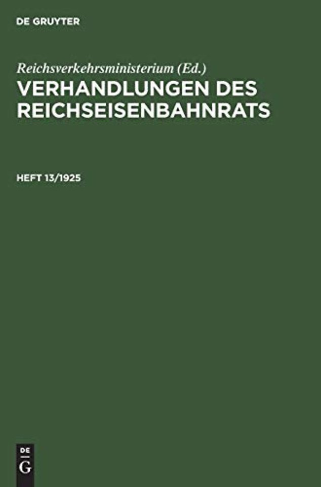 Verhandlungen des Reichseisenbahnrats. Heft 13/1925