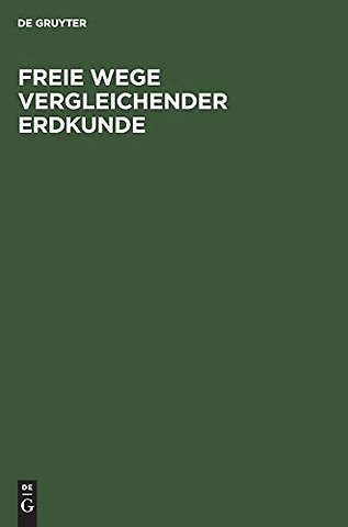 Freie Wege vergleichender Erdkunde – Erich von Drygalski zum 60. Geburtstage am 9. Februar 1925 gewidmet von seinen Schülern