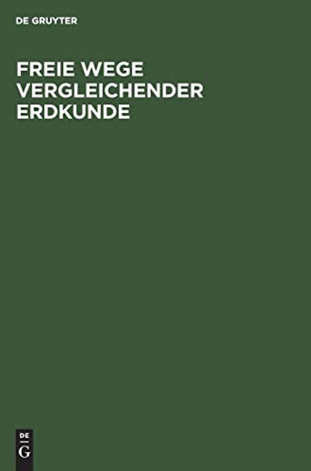 Freie Wege vergleichender Erdkunde – Erich von Drygalski zum 60. Geburtstage am 9. Februar 1925 gewidmet von seinen Schülern