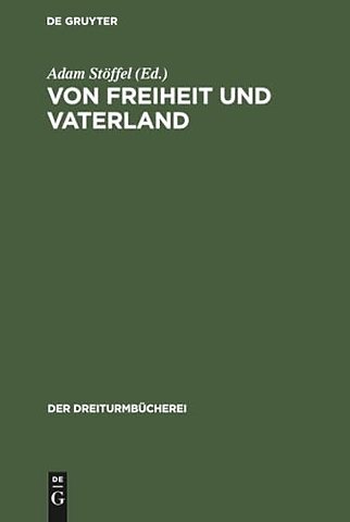 Von Freiheit und Vaterland – Drei Stücke aus den Schriften E. M. Arndts