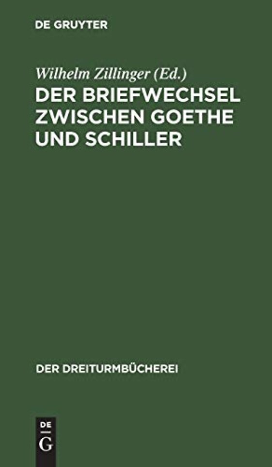 Der Briefwechsel Zwischen Goethe Und Schiller