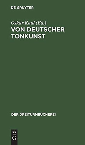 Von deutscher Tonkunst – Eine Auslese aus dem musikalischen Schrifttum