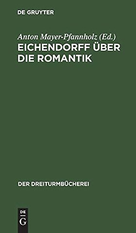 Eichendorff über die Romantik – Drei Stücke