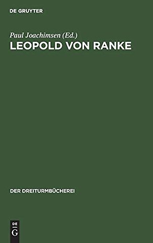 Leopold von Ranke – Eine Auswahl aus seinen Schriften
