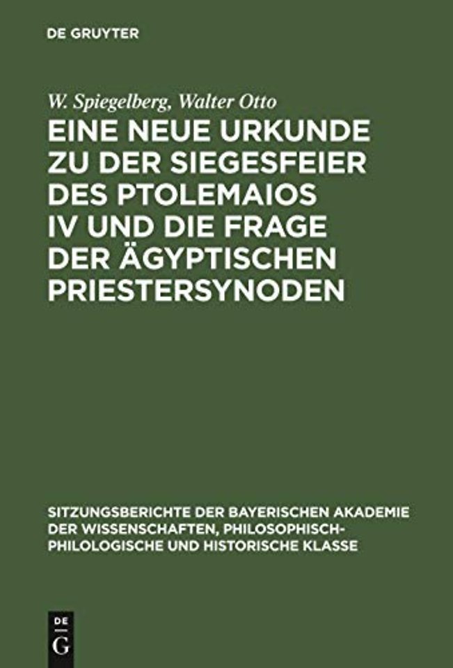 Eine Neue Urkunde Zu Der Siegesfeier Des Ptolemaios IV Und Die Frage Der Agyptischen Priestersynoden