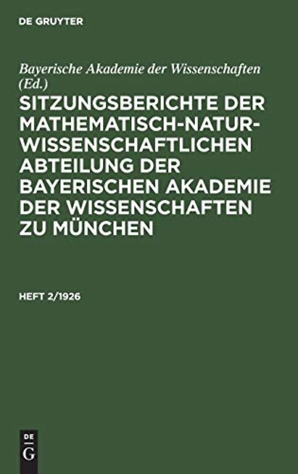 Sitzungsberichte der Mathematisch–Naturwissenschaftlichen Abteilung der Bayerischen Akademie der Wissenschaften zu Mün